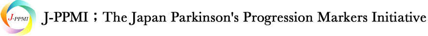 J-PPMI ;The Japan Parkinson's Progression Markers Initiative